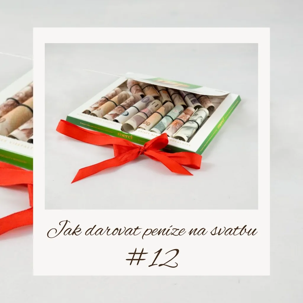 Bonboniéra plná bankovek - nápad jak darovat peníze na svatbu
