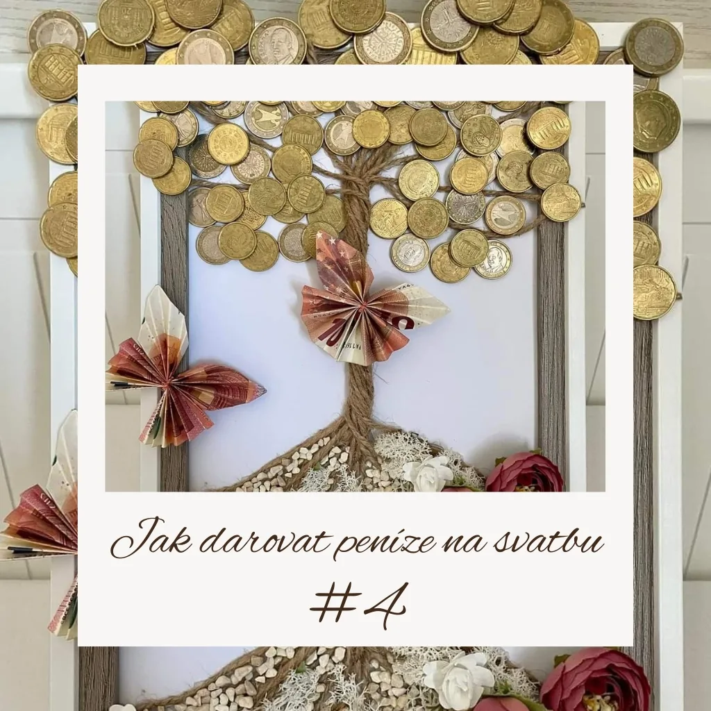 Strom hojnosti z mincí a bankovek - nápad jak darovat peníze na svatbu