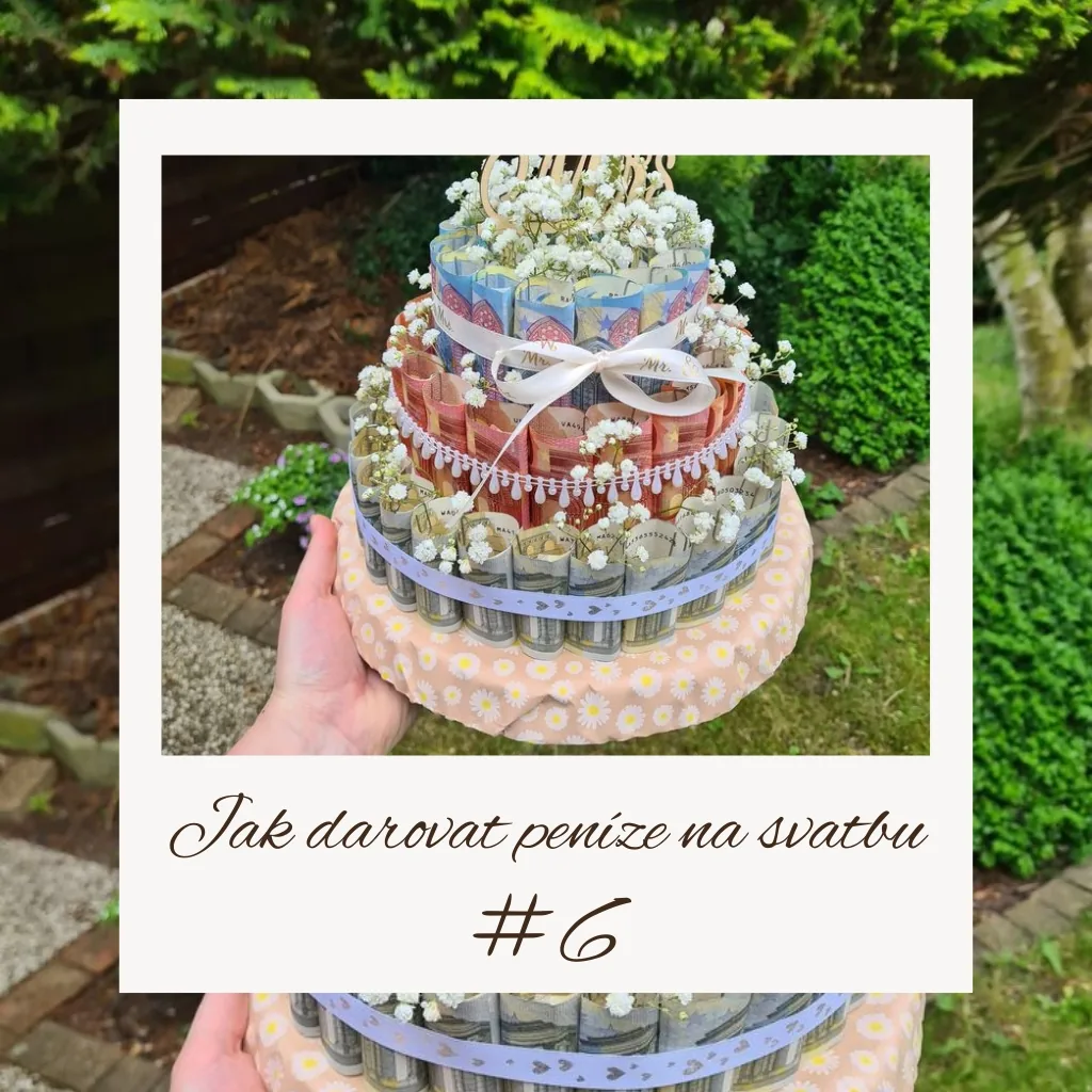 Svatební dort z bankovek - nápad jak darovat peníze na svatbu