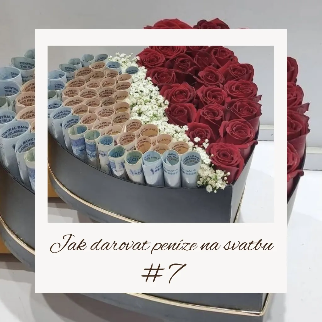 Srdce plné růží a peněz - nápad jak darovat peníze na svatbu