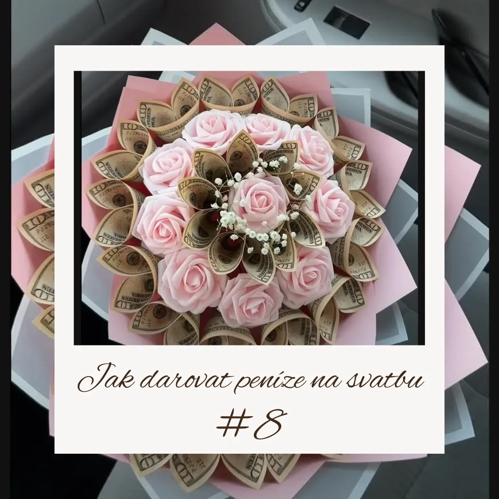 Kytice růží a bankovek - nápad jak darovat peníze na svatbu